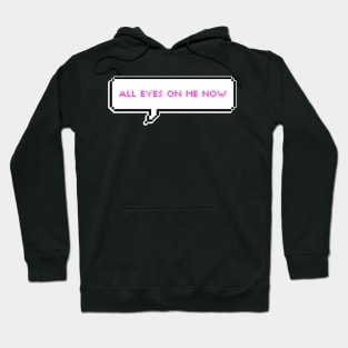 All eyes on me now - ATEEZ Hoodie